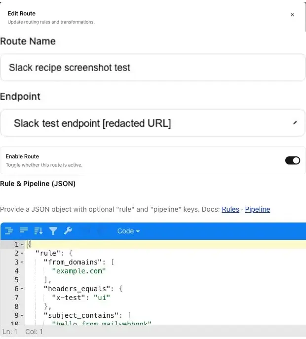 Cropped sections from the current MailWebhook Edit Route modal showing the synthetic route name, redacted Slack endpoint, enabled route toggle, and Rule and Pipeline JSON editor.